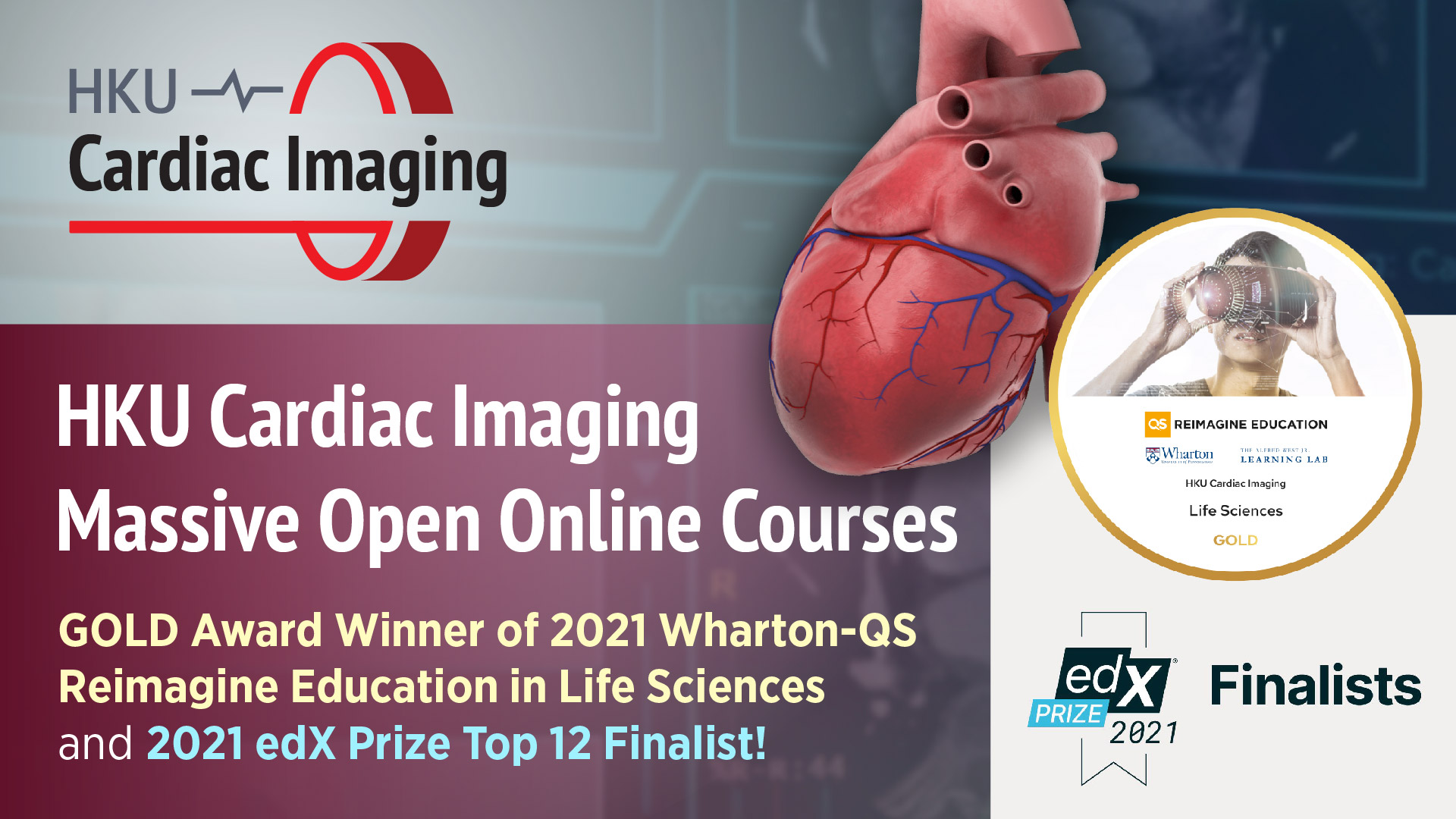 HKU’s Cardiac Imaging MOOCs - GOLD Award Winner of 2021 Reimagine Education and 2021 edX Prize Finalist